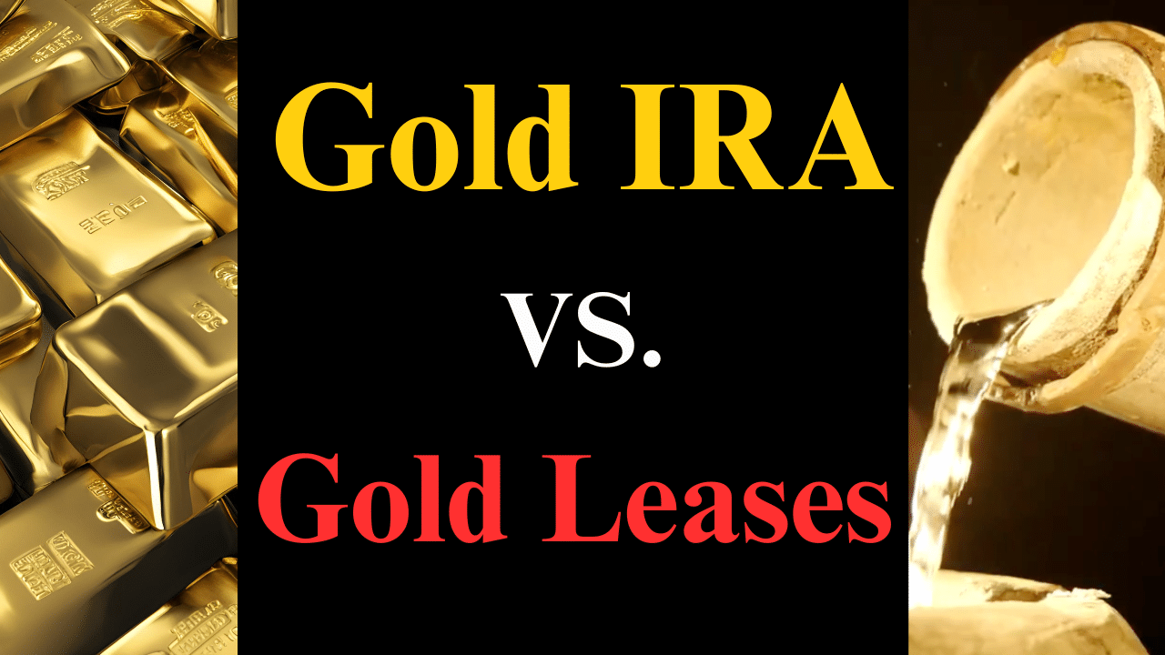 Gold IRA vs Gold Leases