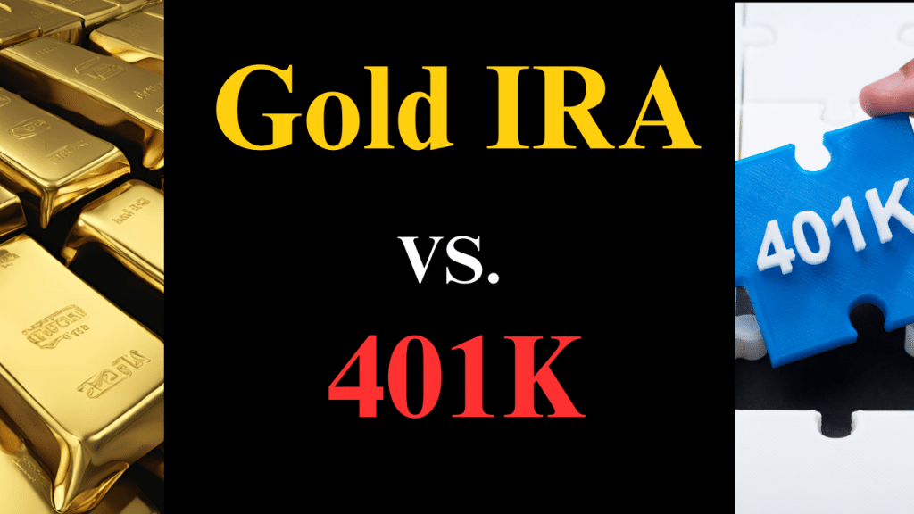 Gold IRA vs 401K